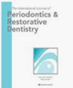 International Journal of Periodontics and Restorative Dentistry